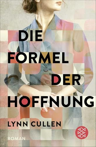 Die Formel der Hoffnung: Ein spannender Roman nach der wahren Geschichte einer herausragenden Ärztin von FISCHER Taschenbuch