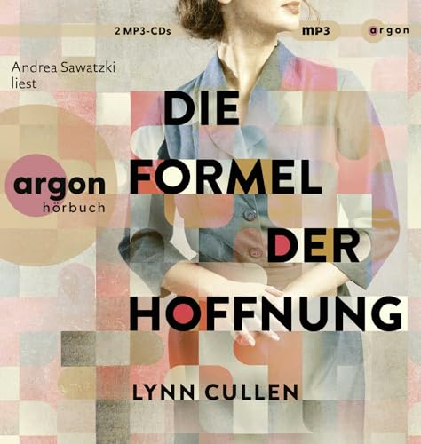 Die Formel der Hoffnung: Ein spannender Roman nach der wahren Geschichte einer herausragenden Ärztin von Argon Verlag GmbH