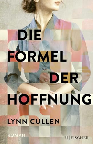 Die Formel der Hoffnung: Ein spannender Roman nach der wahren Geschichte einer herausragenden Ärztin von FISCHER