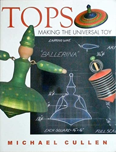 Tops: Making the Universal Toy von Linden Publishing