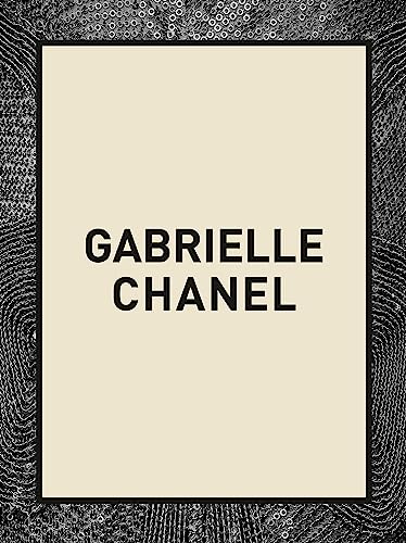 Gabrielle Chanel: deutsche Ausgabe - Gabrielle 'Coco' Chanel und ihre wegweisenden Entwürfe - mehr als 180 Looks, dazu Schmuck, Accessoires, Kosmetika und Parfums von Prestel Verlag