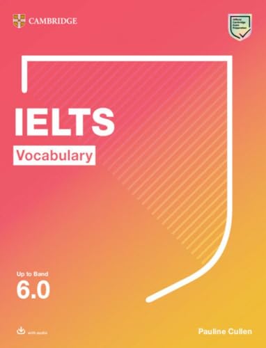 IELTS Vocabulary Up to Band 6.0 With Downloadable Audio (Cambridge Vocabulary for Exams) von Cambridge English