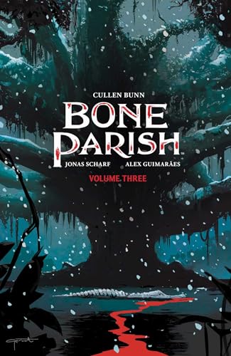 Bone Parish, Vol. 3 (BONE PARISH TP, Band 3) Bone Parish, Vol. 3 (BONE PARISH TP, Band 3)