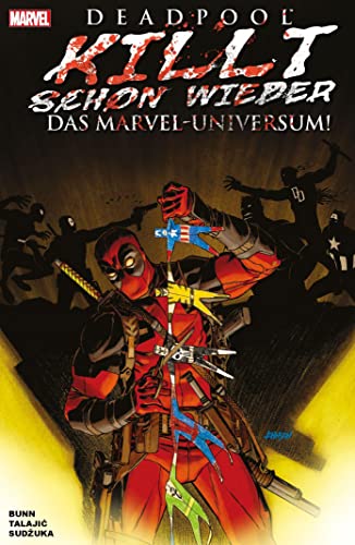 Deadpool killt schon wieder das Marvel-Universum von Panini