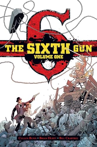 The Sixth Gun Deluxe Edition Volume 1 (SIXTH GUN DLX HC) von Oni Press