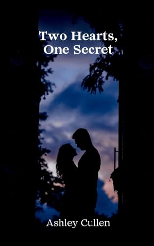 Two Hearts, One Secret von Ashley Cullen