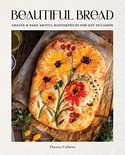 Beautiful Bread: Create & Bake Artful Masterpieces for Any Occasion von Rock Point