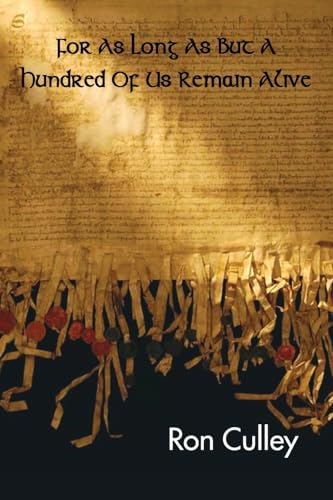 For As Long As But A Hundred Of Us Remain Alive von Grosvenor House Publishing Limited