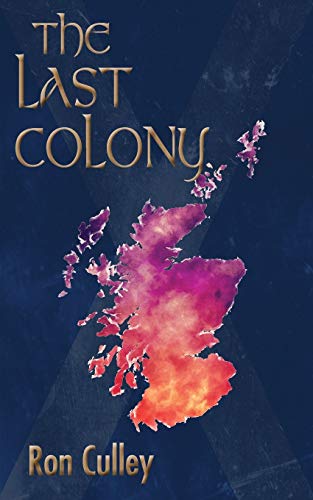 The Last Colony von Grosvenor House Publishing Limited