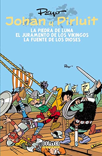 Johan y Pirluit 02: La piedra de Luna; El juramento de los Vikingos; La fuente de los dioses: La piedra de luna, el juramento de los vikingos y la fuente de los dioses. (Fuera Borda) von Tebeos Dolmen Editorial, S.L.