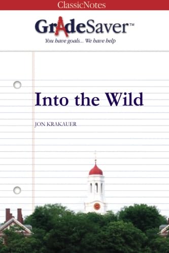 GradeSaver (TM) ClassicNotes: Into the Wild von GradeSaver LLC