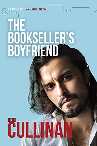 The Bookseller's Boyfriend: Volume 1 (A Copper Point: Main Street)