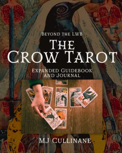 The Crow Tarot Expanded Guidebook and Journal: Beyond the LWB