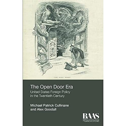 The Open Door Era: United States Foreign Policy in the Twentieth Century (Baas Paperbacks)