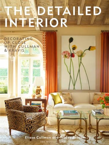 The Detailed Interior: Decorating Up Close with Cullman & Kravis