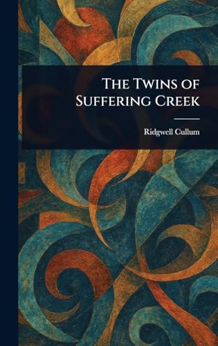 The Twins of Suffering Creek von Anson Street Press