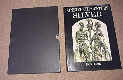 Nineteenth Century Silver