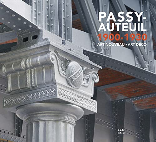 Passy-Auteuil 1900-1930 Art Nouveau Art Déco
