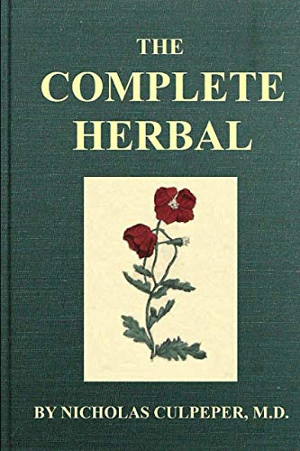 The Complete Herbal: Illustrated Original Edition