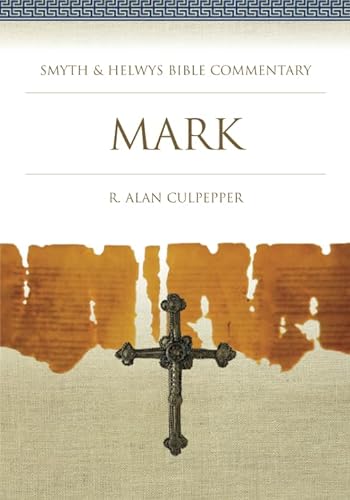 Mark (Smyth & Helwys Bible Commentary series) von Smyth & Helwys Publishing, Incorporated