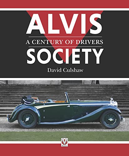 Alvis Society - A Century of Drivers von Veloce Publishing