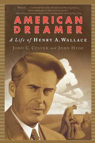 American Dreamer: A Life of Henry A. Wallace: The Life of Henry A. Wallace (Norton Paperback) von W. W. Norton & Company