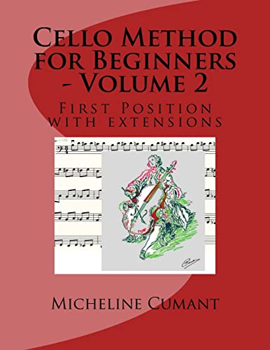 Cello Method for Beginners - Volume 2: First Position with extensions