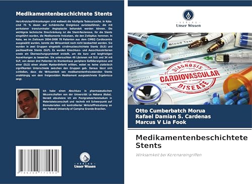 Medikamentenbeschichtete Stents: Wirksamkeit bei Koronareingriffen von Verlag Unser Wissen