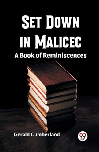 Set Down In Malice A Book Of Reminiscences von Double 9 Books
