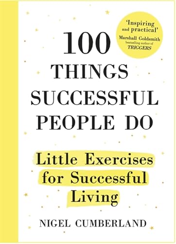 100 Things Successful People Do: Little Exercises for Successful Living von Nicholas Brealey Publishing