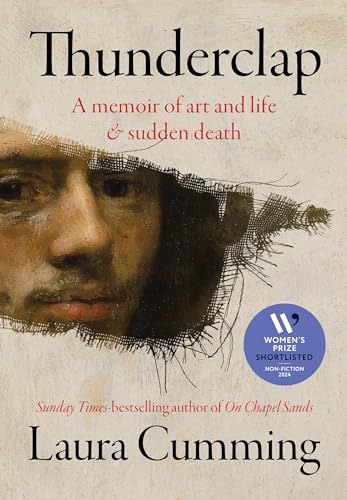 Thunderclap: SHORTLISTED FOR THE WOMEN’S PRIZE FOR NON-FICTION 2024 Thunderclap: SHORTLISTED FOR THE WOMEN’S PRIZE FOR NON-FICTION 2024