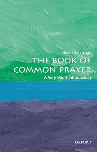 The Book of Common Prayer: A Very Short Introduction (Very Short Introductions) von Oxford University Press