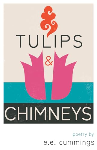 Tulips and Chimneys - Poetry by e.e. cummings von Ragged Hand