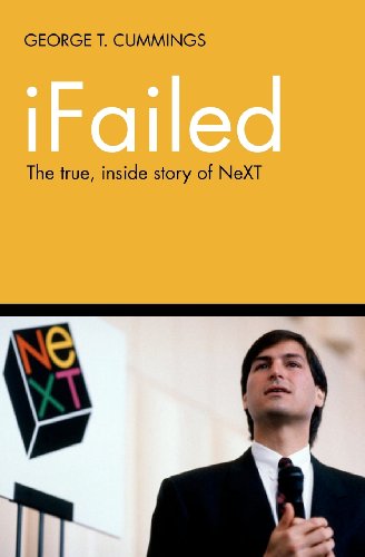 iFailed The true, inside story of NeXT