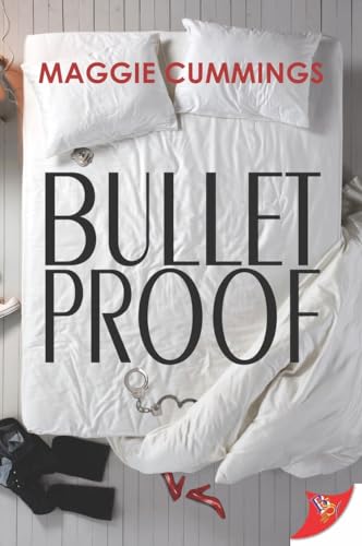 Bulletproof von Bold Strokes Books