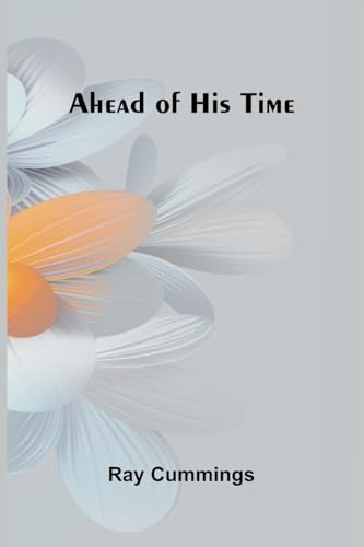 Ahead of his time Ahead of his time von Alpha Edition
