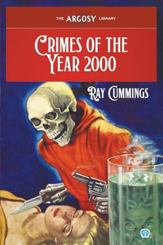 Crimes of the Year 2000 (Argosy Library, Band 132)