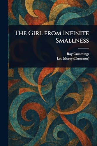 The Girl From Infinite Smallness The Girl From Infinite Smallness von Anson Street Press