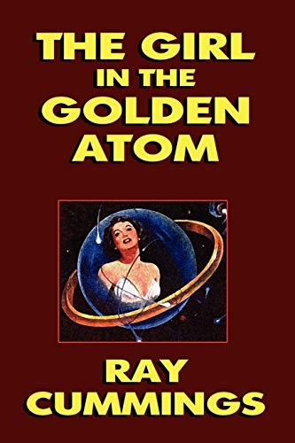 The Girl in the Golden Atom The Girl in the Golden Atom von Wildside Press