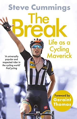 The Break: Life As a Cycling Maverick von Atlantic Books