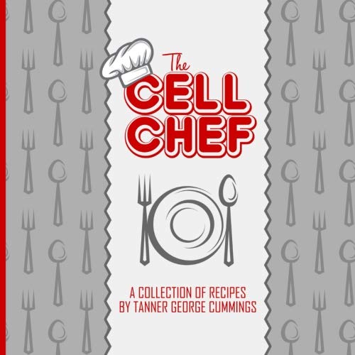 The Cell Chef Cookbook von CreateSpace Independent Publishing Platform