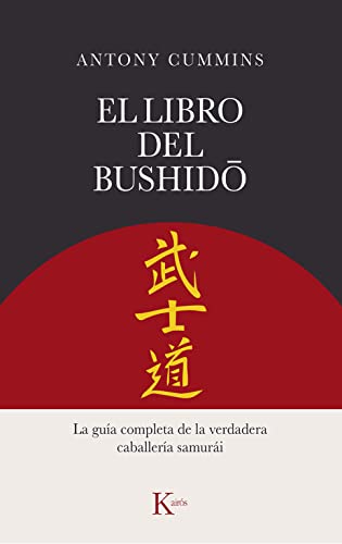 El libro del Bushidō: La guía completa de la verdadera caballería samurái (Sabiduría perenne) von KAIRÓS