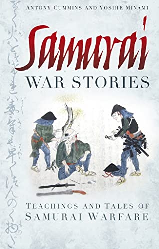 Samurai War Stories: Teachings and Tales of Samurai Warfare von History Press (SC)