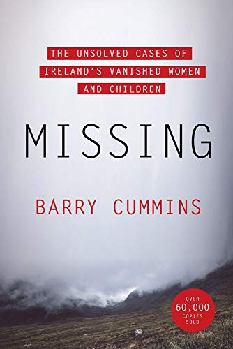 Missing: The Unsolved Cases of Ireland's Vanished Women and Children von Gill