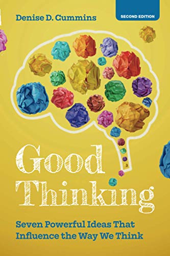 Good Thinking: Seven Powerful Ideas That Influence the Way We Think von Cambridge University Press