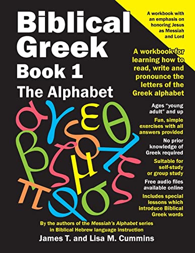 Biblical Greek Book 1: The Alphabet: A workbook for learning how to read, write and pronounce the letters of the Greek alphabet von CREATESPACE