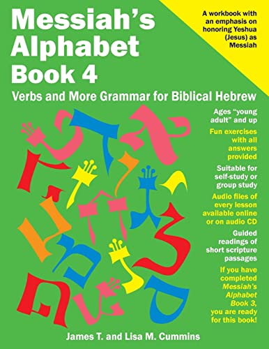 Messiah's Alphabet Book 4: Verbs and More Grammar for Biblical Hebrew