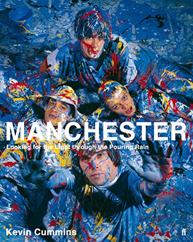 Manchester: Looking for the Light through the Pouring Rain von Faber & Faber, London
