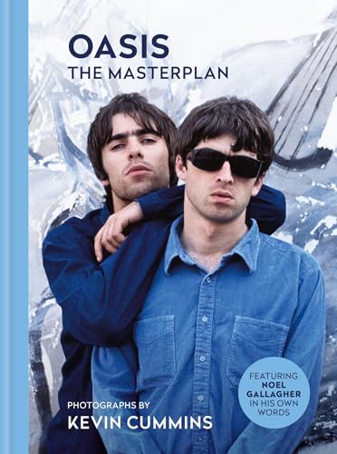 Oasis The Masterplan: Photographs by Kevin Cummins, featuring Noel Gallagher in his own words von Cassell