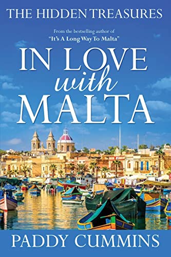 In Love With Malta: The Hidden Treasures von CREATESPACE
